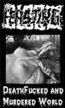 Deathfucked and Murdered World